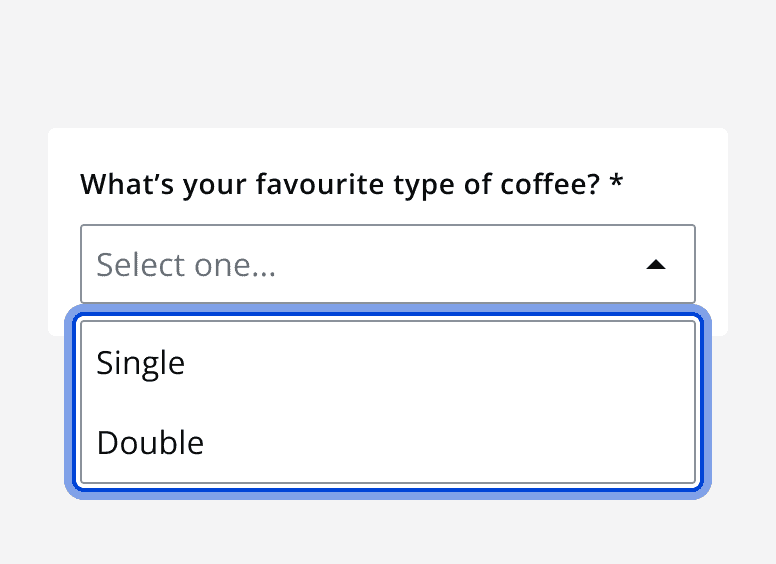 A graphic of a select component labelled 'Single or double shot?' with two options 'Single' and 'Double' in the dropdown list.