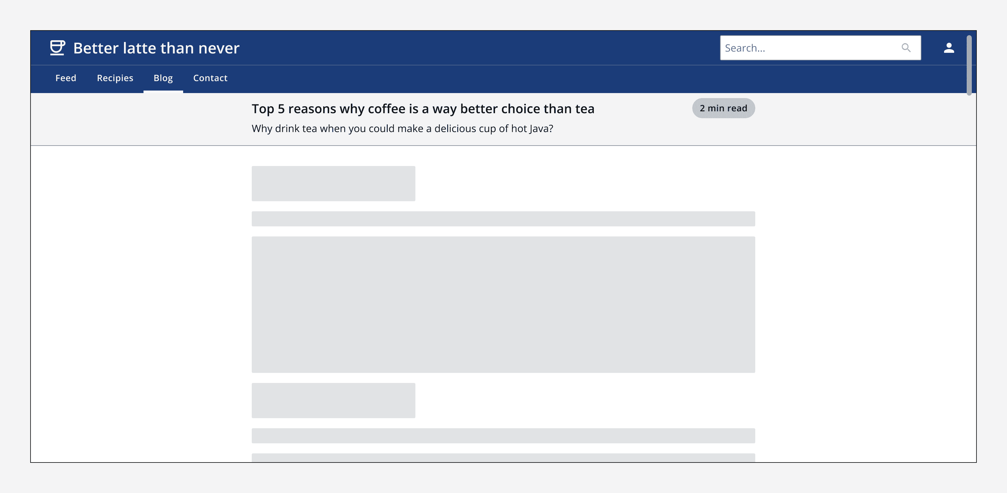 An example app title ‘better latte than never’ that shows the top navigation component at the top of the screen, a page header below it, and some example content below that.
