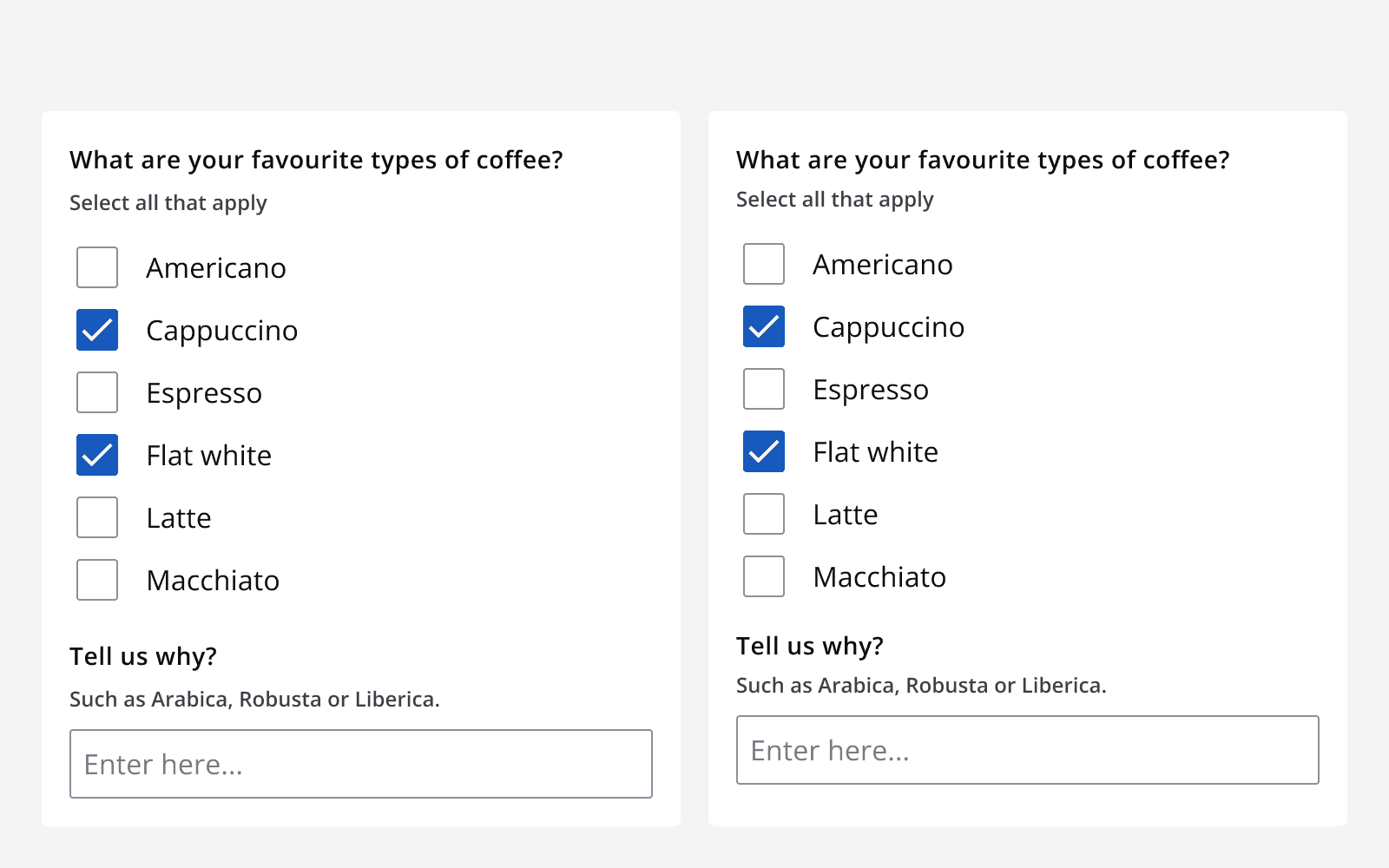 Two forms containing a checklist and a text input. One uses default sizing resulting in larger spacing between components. The other uses small sizing that reduces space between components and results in a shorter vertical height for the same form.