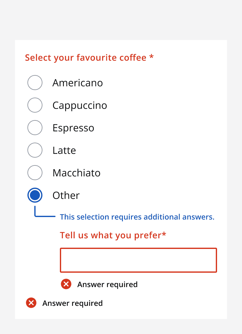 A graphic showing two error labels incorrectly applied to a radio button group. One error reading ‘Answer required’ is displayed with an empty input field that is the conditional field of a radio button. The other error, also reading ‘Answer required’ is displayed with the whole radio button group.