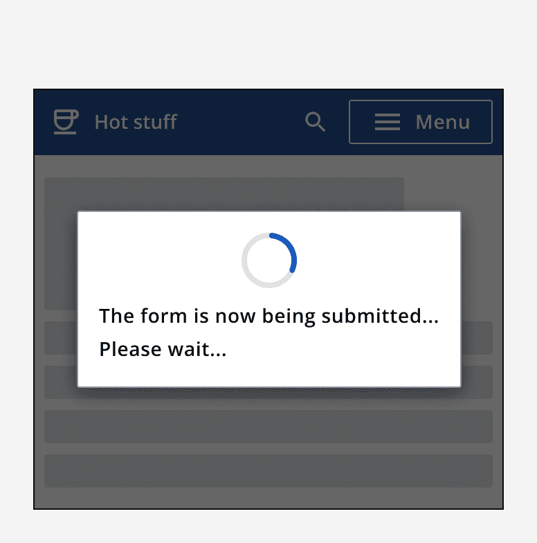 A graphic of a radial loading indicator with the label of ‘The form is now being submitted... Please wait...’.