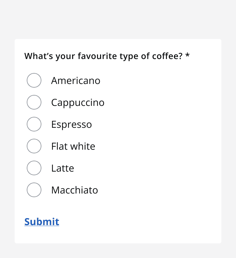 An image of an example form featuring a group of radio buttons, and a link labelled ‘Submit’ at the end.
