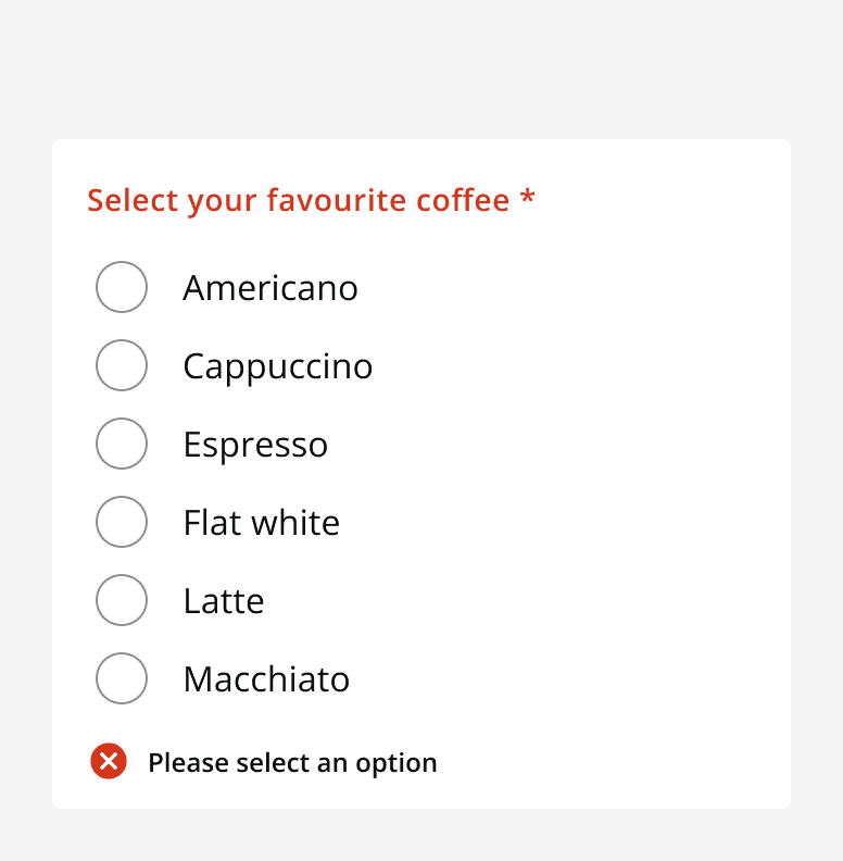 A radio button group displayed with no radio button selected with an error message reading ‘Please select an option’.