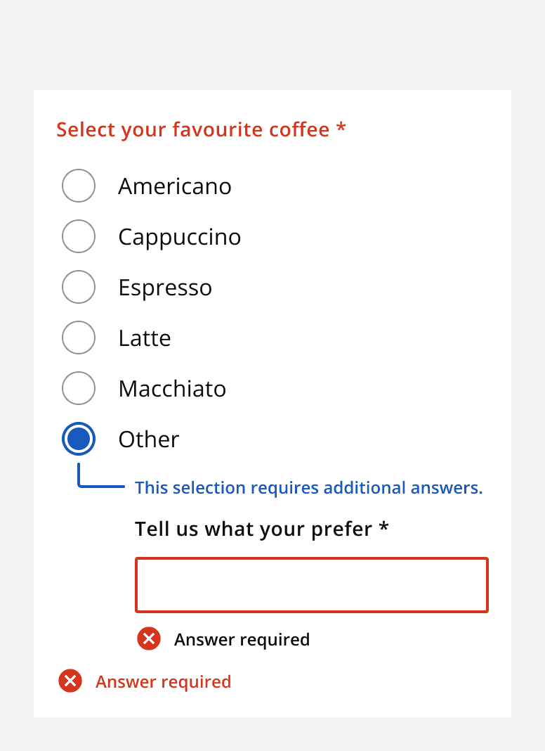 A graphic showing two error labels incorrectly applied to a radio button group. One error reading ‘Answer required’ is displayed with an empty input field that is the conditional field of a radio button. The other error, also reading ‘Answer required’ is displayed with the whole radio button group.