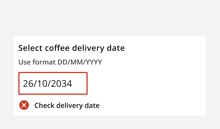 A date input correctly displaying an invalid entry errored state.